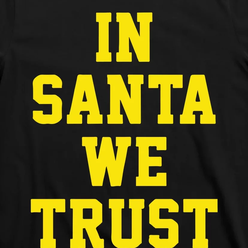 Michigan Football In Santa We Trust T-Shirt