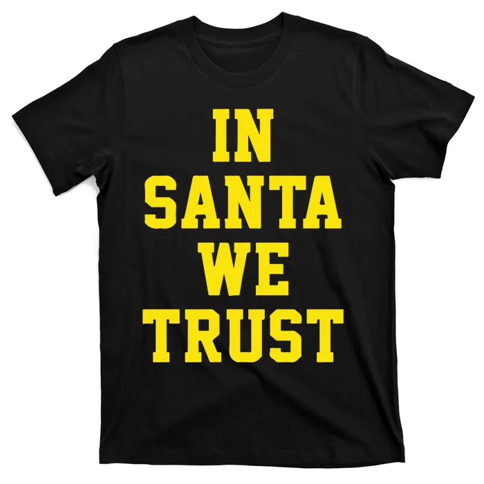 Michigan Football In Santa We Trust T-Shirt