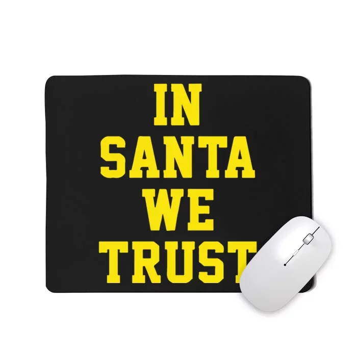 Michigan Football In Santa We Trust Mousepad