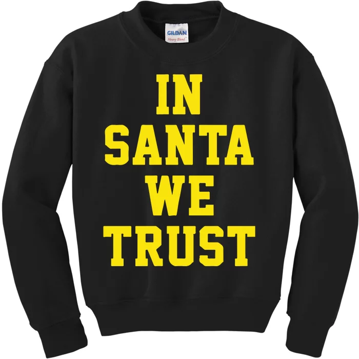 Michigan Football In Santa We Trust Kids Sweatshirt