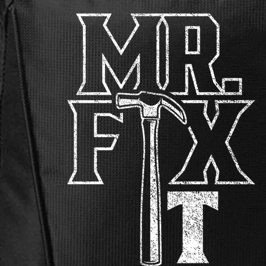 Mr Fix It Repair Overhaul Fixing Handy Cool Gift City Backpack