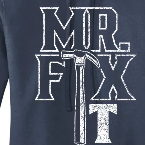 Mr Fix It Repair Overhaul Fixing Handy Cool Gift Women's Pullover Hoodie