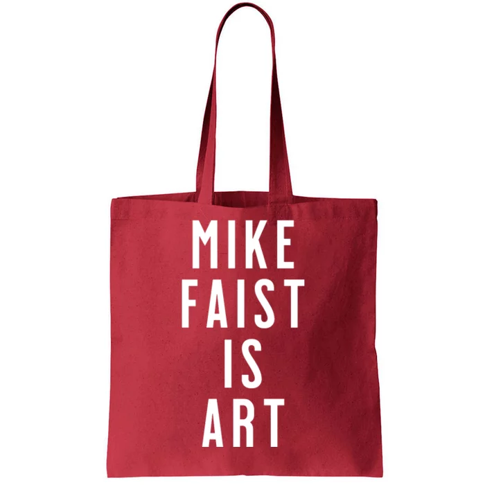 Mike Faist Is Art Tote Bag