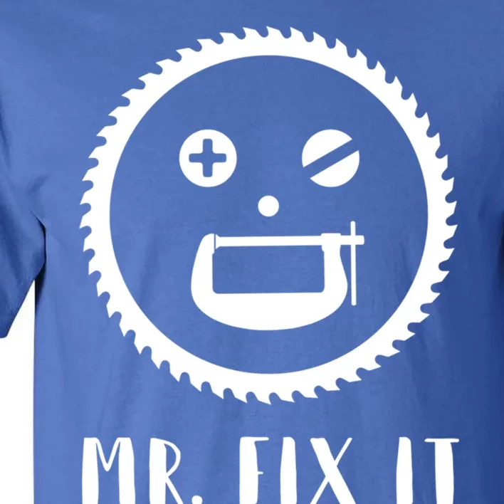 Mr Fix It Handy Dad Meaningful Gift Tall T-Shirt