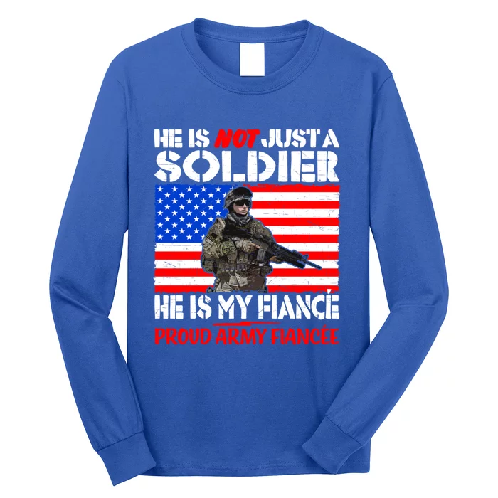 My Fiance Is A Soldier Proud Army Fiancee Gift Military Family Gift Long Sleeve Shirt