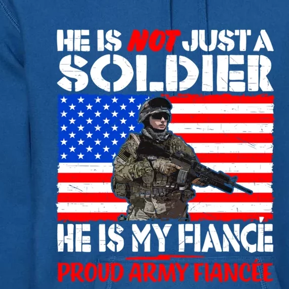 My Fiance Is A Soldier Proud Army Fiancee Gift Military Family Gift Premium Hoodie