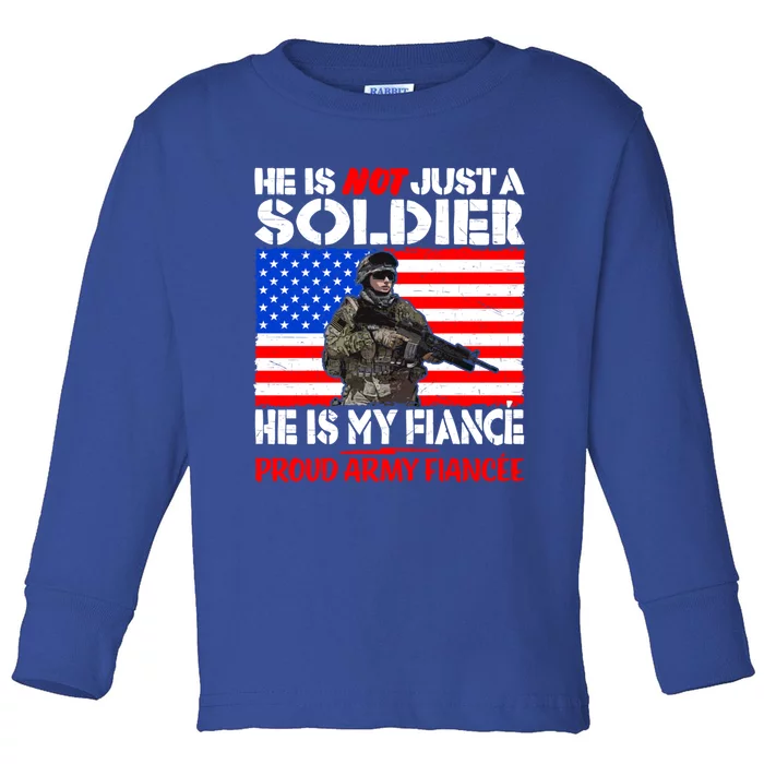 My Fiance Is A Soldier Proud Army Fiancee Gift Military Family Gift Toddler Long Sleeve Shirt