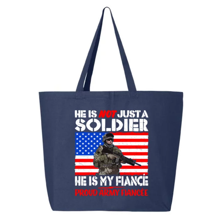 My Fiance Is A Soldier Proud Army Fiancee Gift Military Family Gift 25L Jumbo Tote