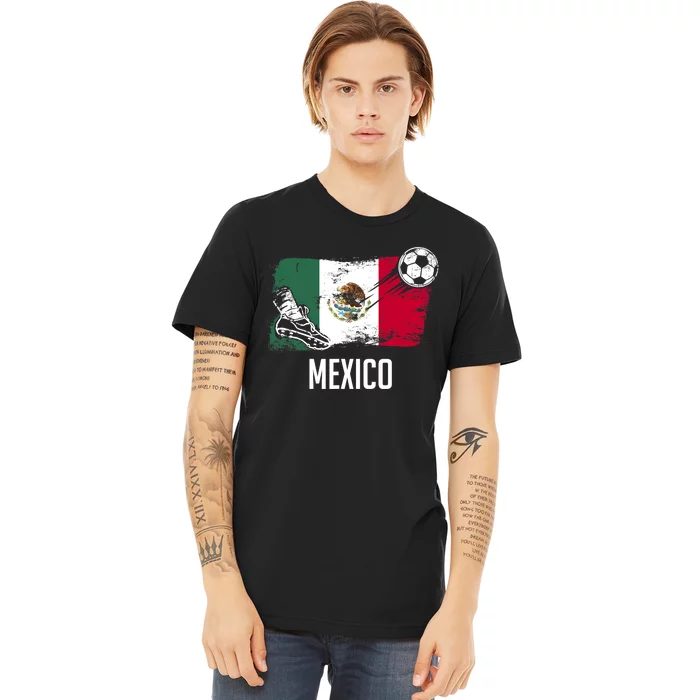 Mexico Flag Jersey Mexican Soccer Team Mexican Premium T-Shirt