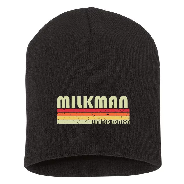 Milkman Funny Job Title Profession Birthday Worker Idea Short Acrylic Beanie