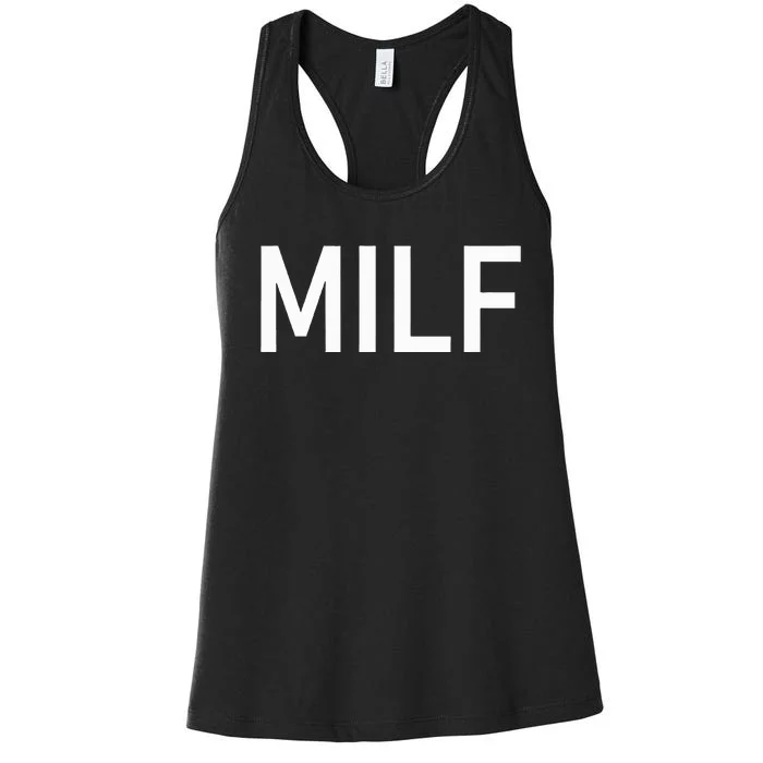 Milf Funny Jokes Sarcastic Women's Racerback Tank