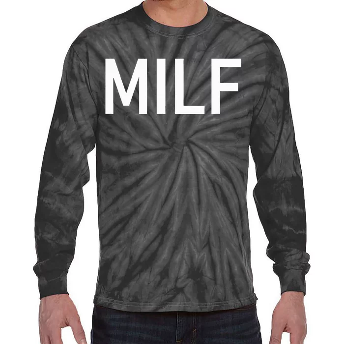 Milf Funny Jokes Sarcastic Tie-Dye Long Sleeve Shirt