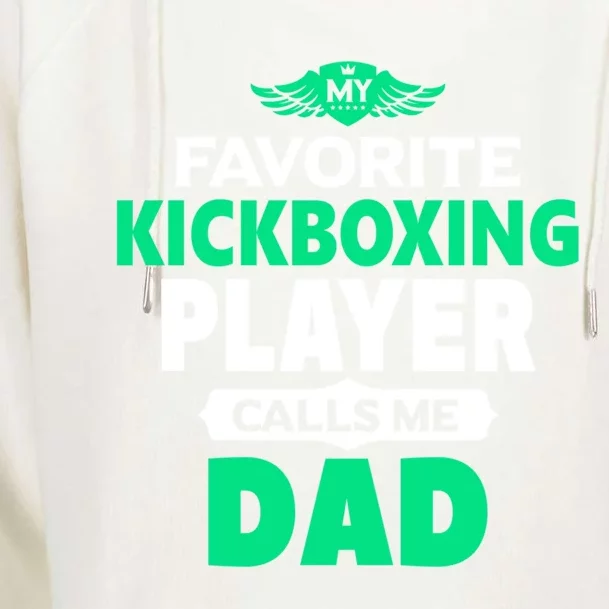 My Favorite Kickboxing Player Calls Me Dad Boxing Gift Womens Funnel Neck Pullover Hood