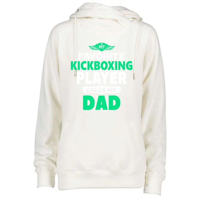 My Favorite Kickboxing Player Calls Me Dad Boxing Gift Womens Funnel Neck Pullover Hood