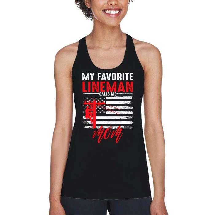 My Favorite Lineman Calls Me Mom Funny American Flag Lineman Women's Racerback Tank