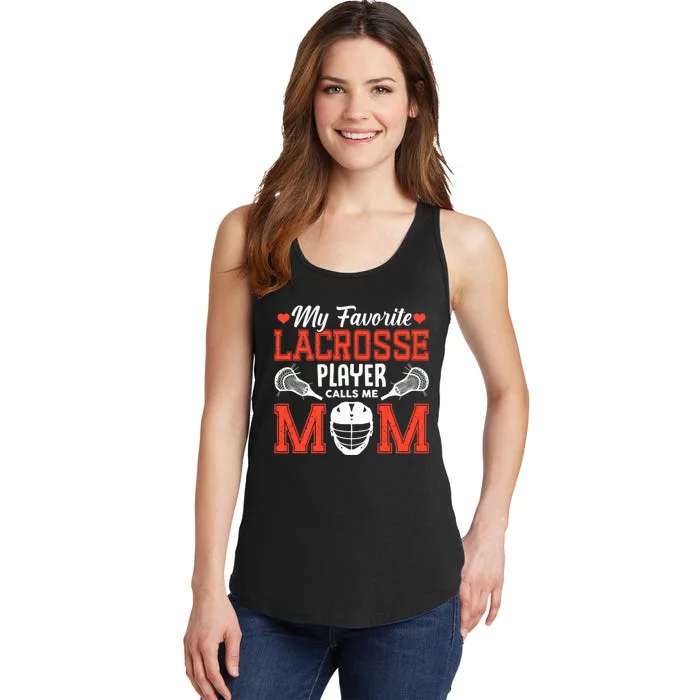 My Favorite Lacrosse Player Calls Me Mom Ladies Essential Tank