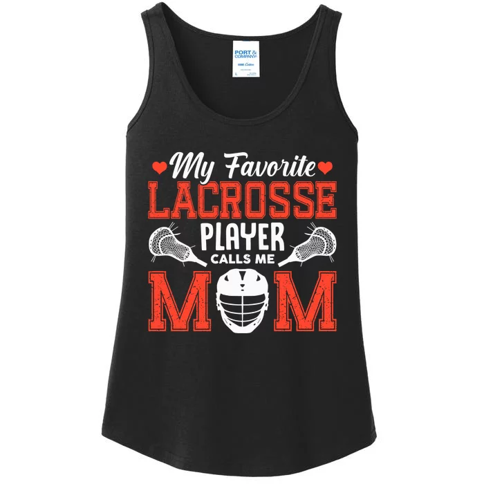 My Favorite Lacrosse Player Calls Me Mom Ladies Essential Tank