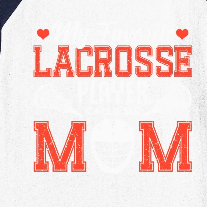 My Favorite Lacrosse Player Calls Me Mom Baseball Sleeve Shirt