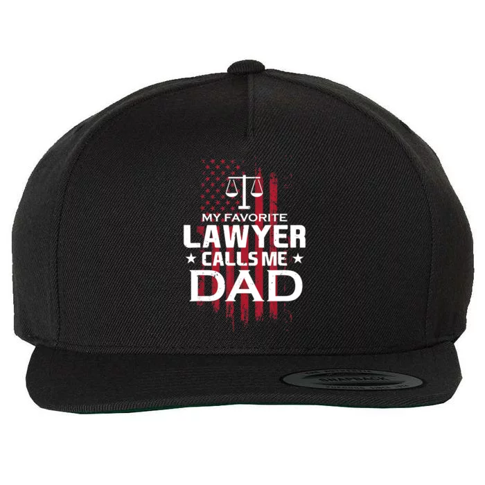 My Favorite Lawyer Calls Me Dad Gift For Father's Day Wool Snapback Cap