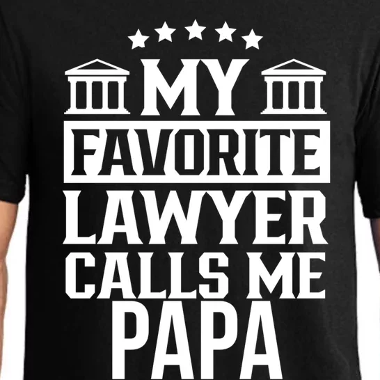 My Favorite Lawyer Calls Me Papa Firm Law School Student Dad Funny Gift Pajama Set