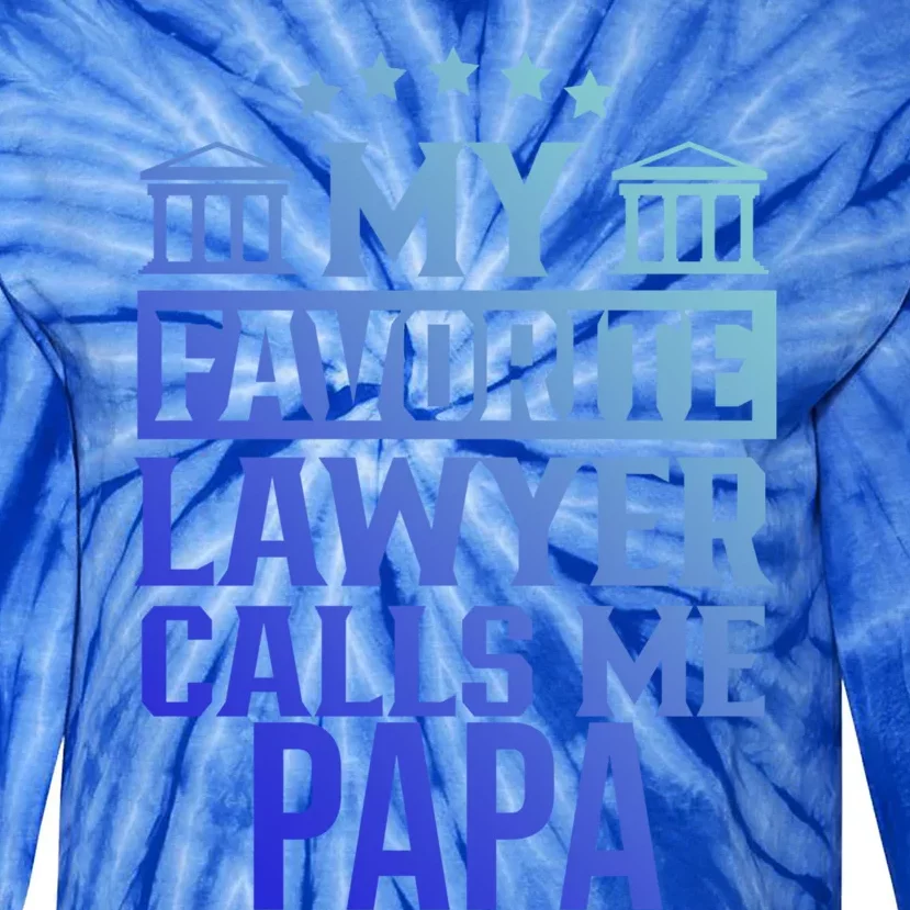 My Favorite Lawyer Calls Me Papa Firm Law School Student Dad Gift Tie-Dye Long Sleeve Shirt