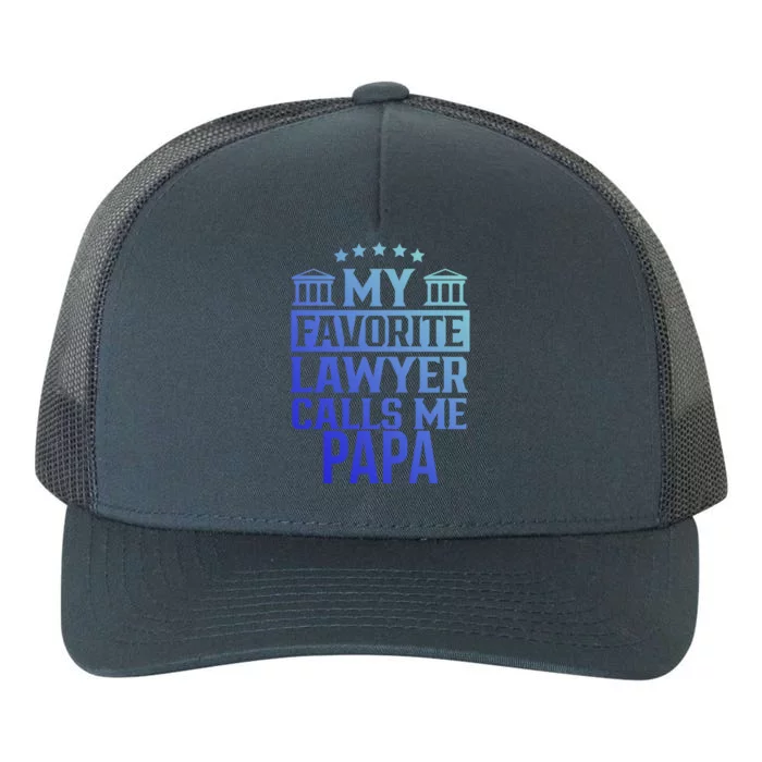 My Favorite Lawyer Calls Me Papa Firm Law School Student Dad Gift Yupoong Adult 5-Panel Trucker Hat