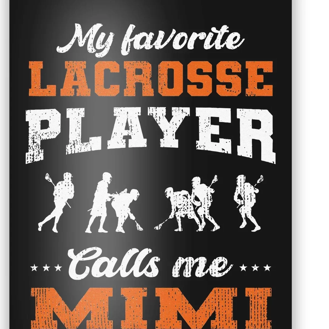 My Favorite Lacrosse Player Calls Me Mimi gift for mom Poster