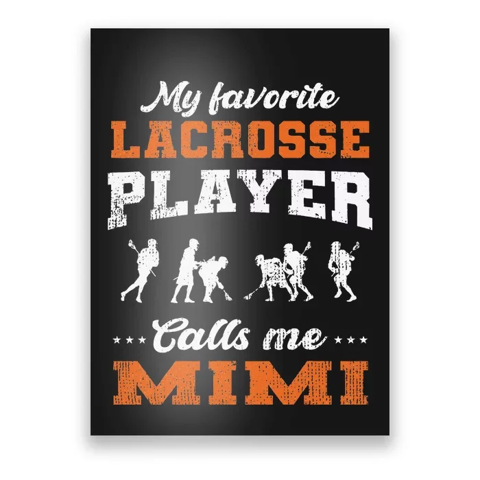 My Favorite Lacrosse Player Calls Me Mimi gift for mom Poster