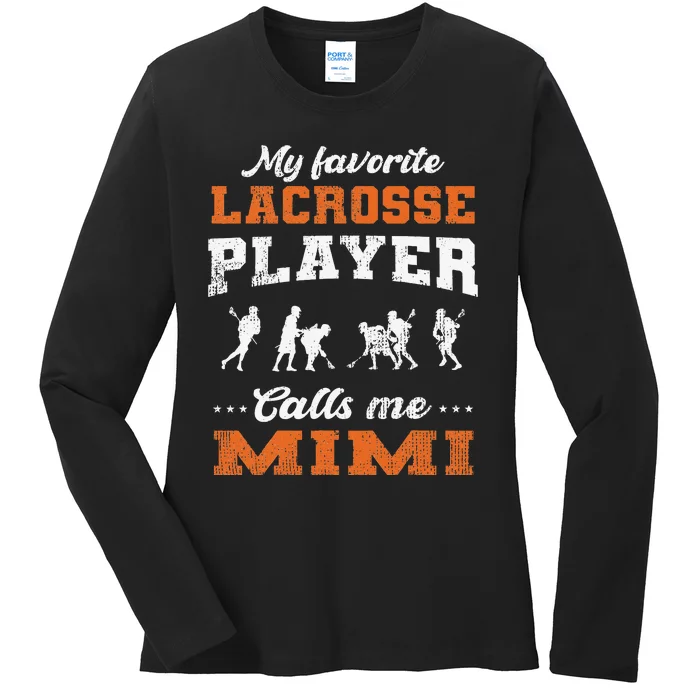 My Favorite Lacrosse Player Calls Me Mimi gift for mom Ladies Long Sleeve Shirt