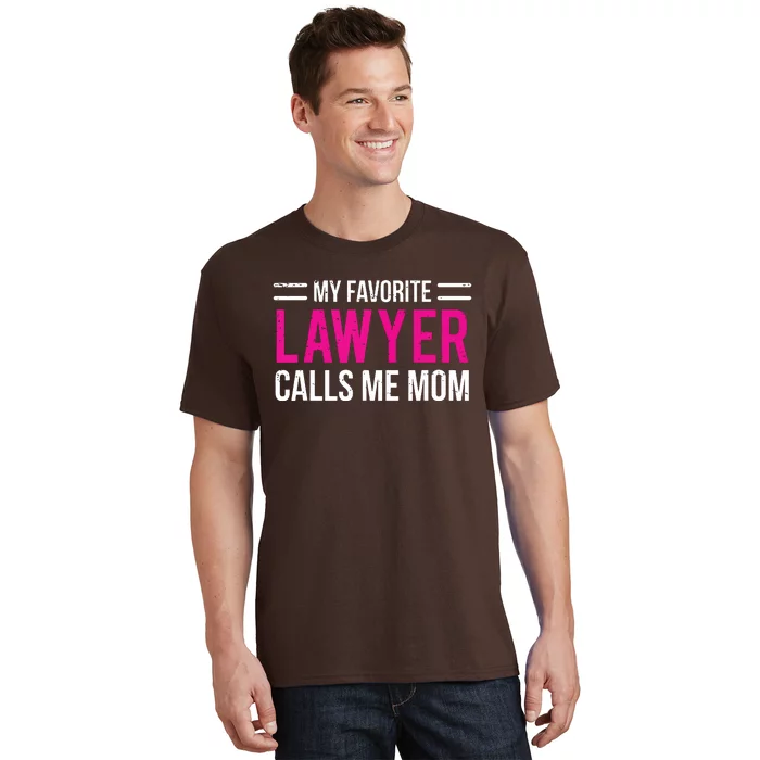 My Favorite Lawyer Calls Me Mom Cute Mother T-Shirt