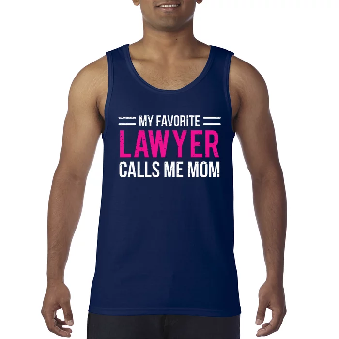 My Favorite Lawyer Calls Me Mom Cute Mother Tank Top