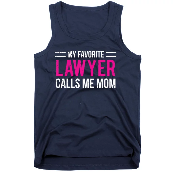 My Favorite Lawyer Calls Me Mom Cute Mother Tank Top