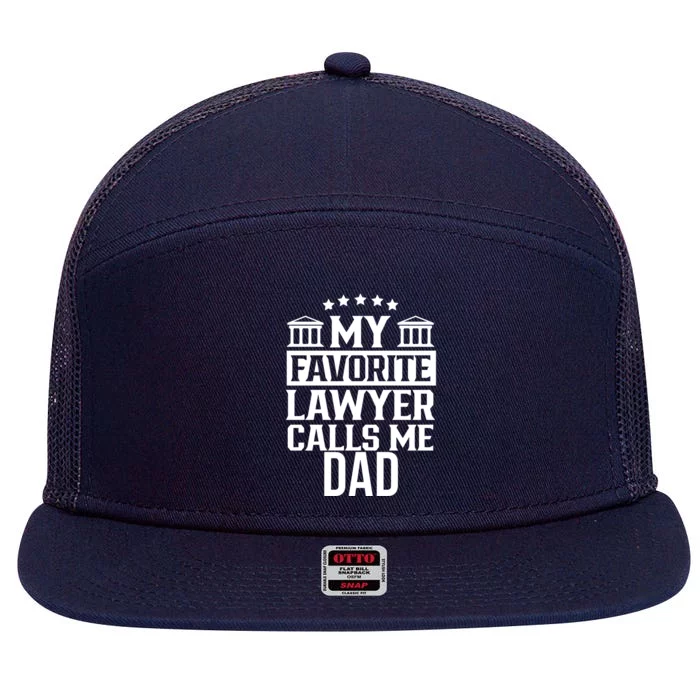 My Favorite Lawyer Calls Me Dad Firm School Student Law Cute Gift 7 Panel Mesh Trucker Snapback Hat