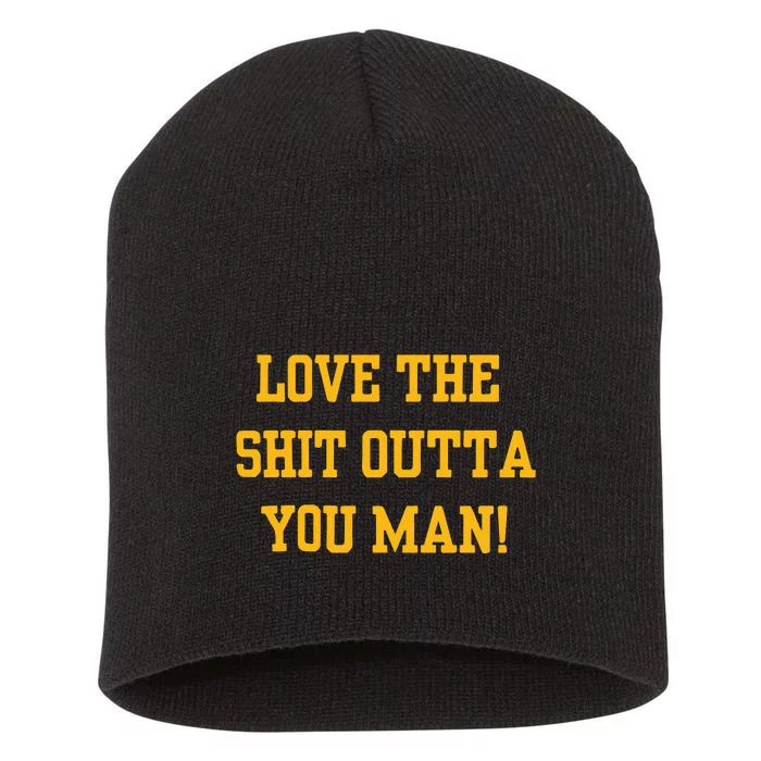 Michigan Football Love The Shit Outta You Man Short Acrylic Beanie