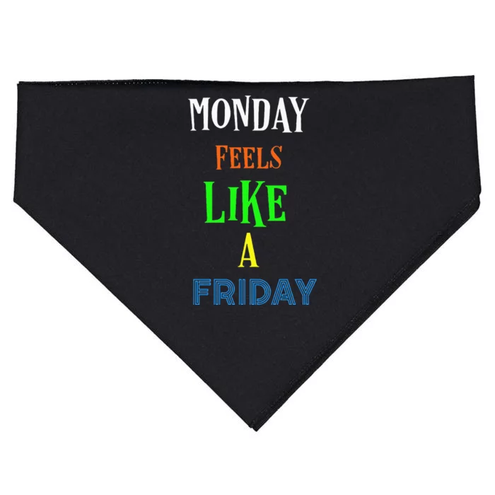 Monday Feels Like A Friday No Background USA-Made Doggie Bandana