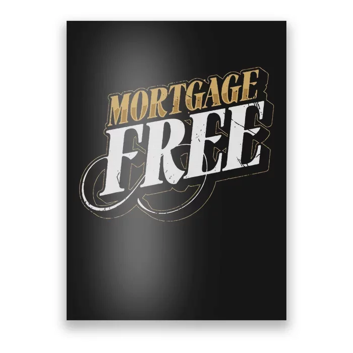 Mortgage Free Living Financial Freedom Poster