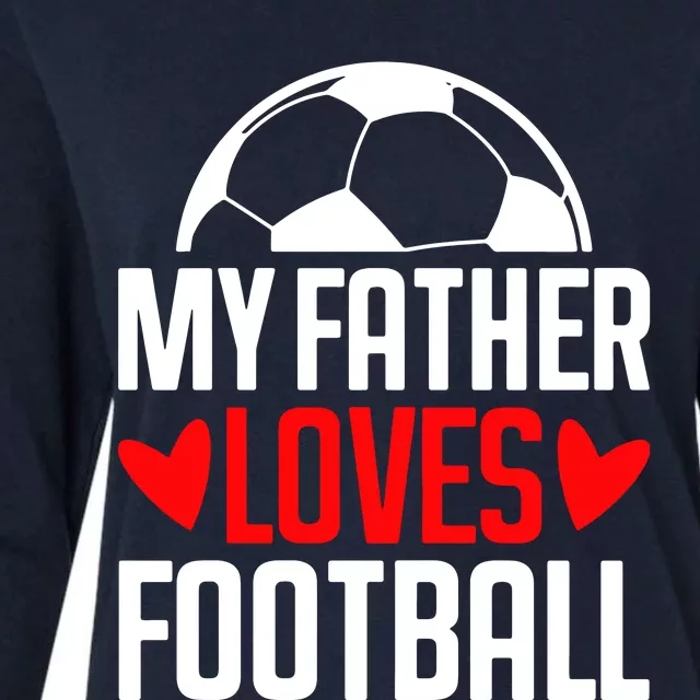 My Father Loves Foot Womens Cotton Relaxed Long Sleeve T-Shirt