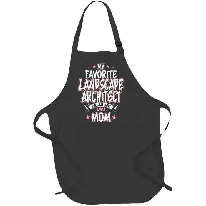 My Favorite Landscape Architect Calls Me MOM Full-Length Apron With Pocket