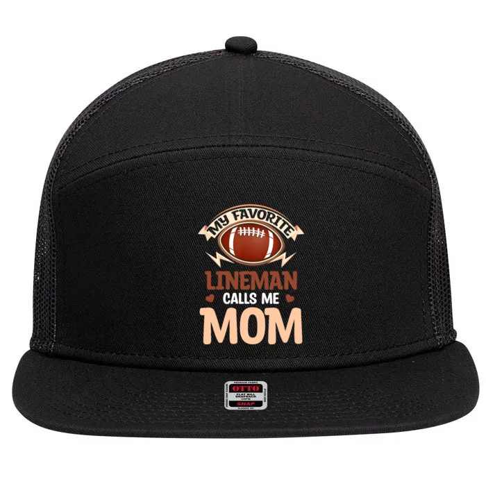 My Favorite Lineman Calls Me Mom Football Player Lineman 7 Panel Mesh Trucker Snapback Hat