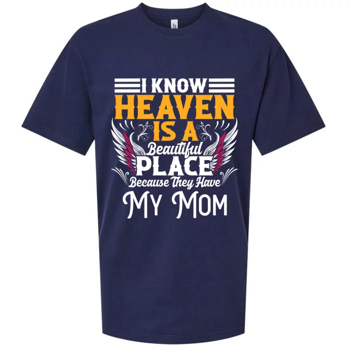 Memorial For Loss Of Mom Heaven Beautiful Place Memory Gift Sueded Cloud Jersey T-Shirt