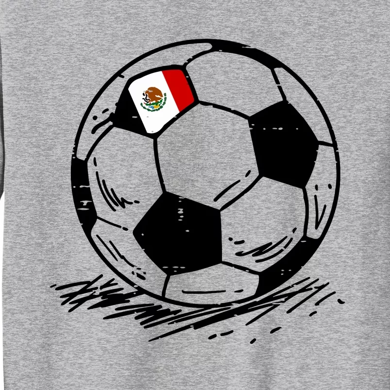 Mexico Flag Mexican Soccer Ball Football Fan Women Tall Sweatshirt