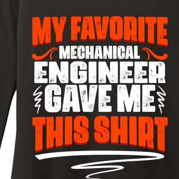 My Favorite Mechanical Engineer Gave Me This Gift Womens CVC Long Sleeve Shirt