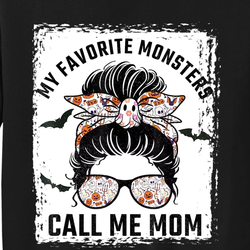 My Favorite Monsters Call Me Mom Messy Bun Mom Halloween Sweatshirt