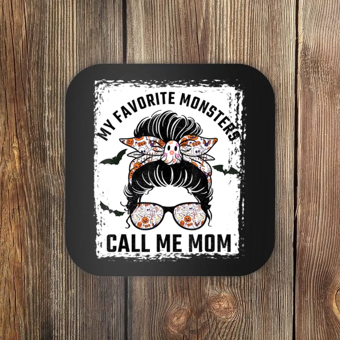 My Favorite Monsters Call Me Mom Messy Bun Mom Halloween Coaster