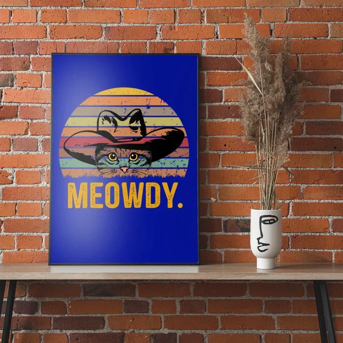 Meowdy Funny Mashup Between Meow And Howdy Love Cat Meme Meaningful Gift Poster