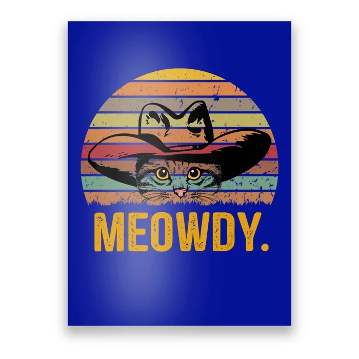 Meowdy Funny Mashup Between Meow And Howdy Love Cat Meme Meaningful Gift Poster