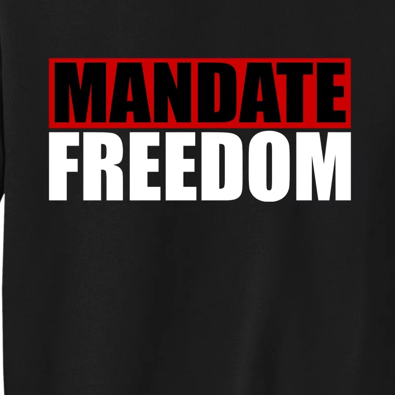 Mandate Freedom Tall Sweatshirt