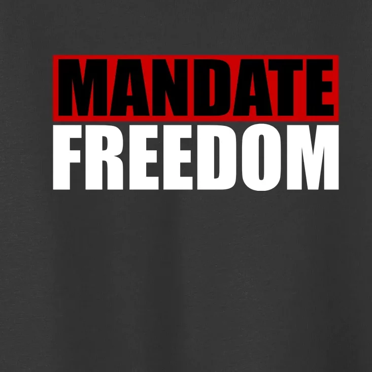 Mandate Freedom Toddler T-Shirt