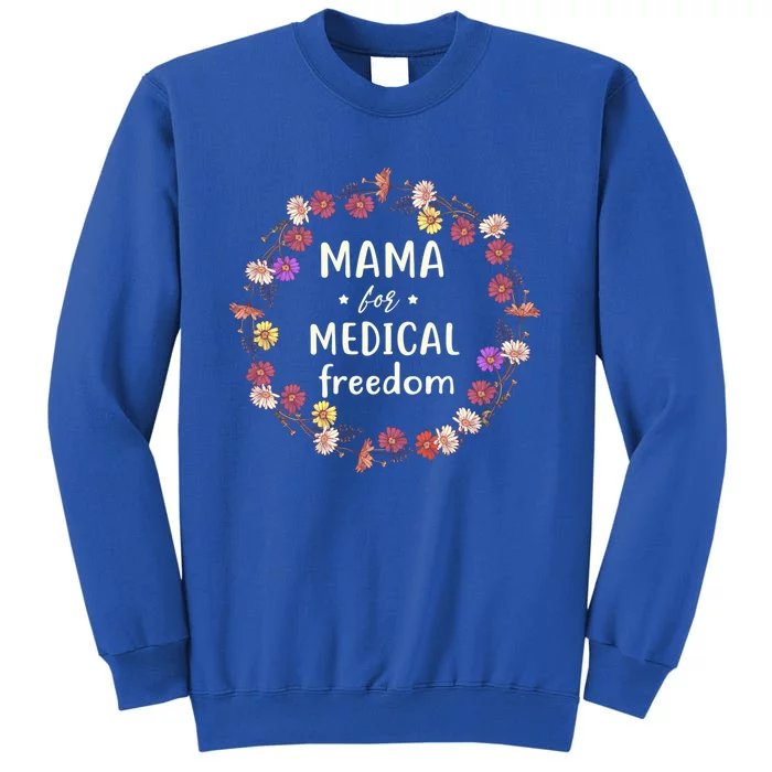 Mama For Medical Freedom Hippie Mom Holistic Mama Gift Sweatshirt