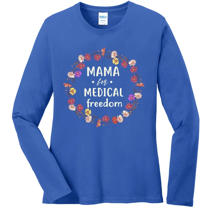 Mama For Medical Freedom Hippie Mom Holistic Mama Gift Ladies Long Sleeve Shirt